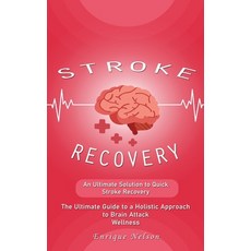 (英文圖書) Stroke Recovery: An Ultimate Solution to Quick Stroke Recovery (The Ultimate Guide to a Holis... 平裝版, Enrique Nelson, 英文