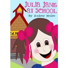 (英文圖書)Julia Jane At School 平裝版, Createspace Independent Pub..., 英文
