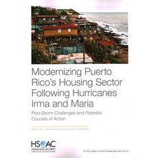 Modernizing Puerto Rico's Housing Sector Following Hurricanes Irma and Maria: Post-Storm Challenges ... 平裝版, RAND Corporation, 英語