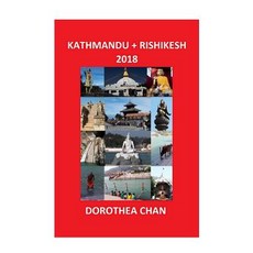 (英文圖書) Kathmandu + Rishikesh 2018: Photos of my two weeks in Nepal and India in November and Decembe... 平裝版, Independently Published, 英文