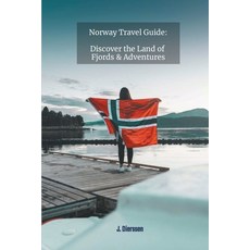 (英文圖書) Norway Travel Guide: Discover the Land of Fjords and Adventures 平裝版, J. Dierssen, 英文