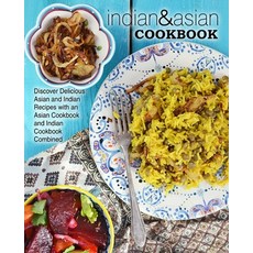 Indian & Asian Cookbook: Discover Delicious Asian and Indian Recipes with an Asian Cookbook and Indi... 平裝版, Createspace Independent Pub..., 英語