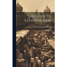 (英文圖書) A Guide To Fatehpur Sikri 精裝版, Legare Street Press, 英文