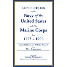 (英文圖書) List of Officers of the Navy of the United States and of the Marine Corps from 1775-1900. Com... 精裝版, Heritage Books, 英文