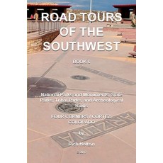 Road Tours Of The Southwest Book 6: National Parks & Monuments State Parks Tribal Park & Archeolo... 平裝版, Createspace Independent Publishing Platform, 英文