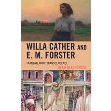 Willa Cather and E. M. Forster: Transatlantic Transcendence 精裝版, Fairleigh Dickinson Univers..., 英文