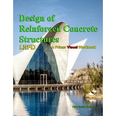 (英文圖書) Design of Reinforce Concrete Structures: Primer Workbook 平裝版, Matthias & Alex, Incorporated, 英文