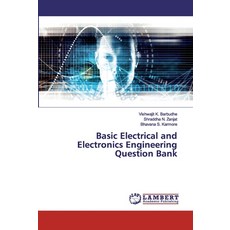 Basic Electrical and Electronics Engineering Question Bank 平裝版, LAP Lambert Academic Publishing, 英文