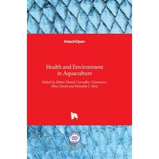 (英文圖書) Health and Environment in Aquaculture 精裝版, Intechopen, 英文