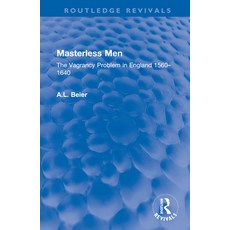 (英文圖書) Masterless Men: The Vagrancy Problem in England 1560-1640 精裝版, Routledge, 英文