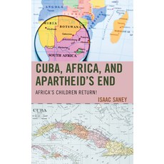 (英文圖書) Cuba Africa and Apartheid's End: Africa's Children Return! 精裝版, Lexington Books, 英文