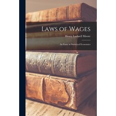 (英文圖書) Laws of Wages: An Essay in Statistical Economics 平裝版, Legare Street Press, 英文