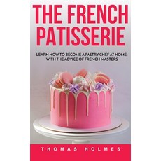 (英文圖書) Тhе French Patisserie 精裝版, Tommaso Baroli, 英文