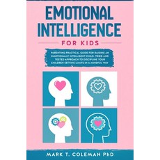 (英文圖書) Emotional Intelligence for kids: Parenting Practical guide for raising an Emotionally Intelli... 平裝版, Independently Published, 英文