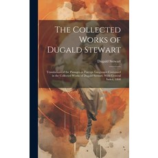(英文圖書) The Collected Works of Dugald Stewart: Translations of the Passages in Foreign Languages Cont... 精裝版, Legare Street Press, 英文