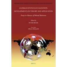 (英文圖書) Globalization/Glocalization: Developments in Theory and Application: Essays in Honour of Rola... 精裝版, Brill, 英文