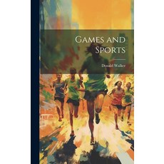 (英文圖書) Games and Sports 精裝版, Legare Street Press, 英文