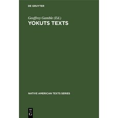 Yokuts Texts 精裝版, Walter de Gruyter, 英文