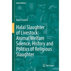 (英文圖書) Halal Slaughter of Livestock: Animal Welfare Science History and Politics of Religious Slaug... 平裝版, Springer, 英文