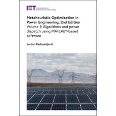 (英文圖書) Metaheuristic Optimization in Power Engineering: Algorithms and Power Dispatch... 精裝版, Institution of Engineering ..., 英文
