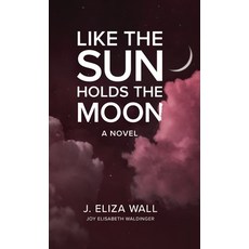 (英文圖書) Like the Sun Holds the Moon 精裝版, Joy Waldinger, 英文