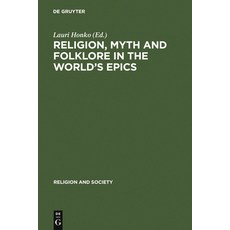 (英文圖書)Religion Myth and Folklore in the World's Epics: The Kalevala and Its Predecessors 精裝版, de Gruyter, 英文