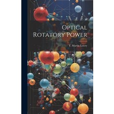 (英文圖書) Optical Rotatory Power 精裝版, Legare Street Press, 英文