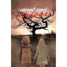 (英文圖書) Unconditional Love 平裝版, Authorhouse, English