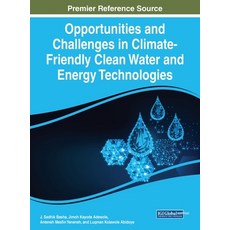 (英文圖書) Opportunities and Challenges in Climate-Friendly Clean Water and Energy Technologies 精裝版, IGI Global, 英文