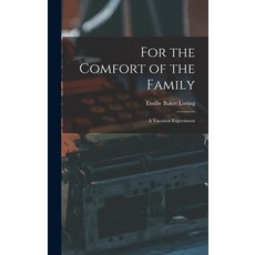 (英文圖書) For the Comfort of the Family: A Vacation Experiment 精裝版, Legare Street Press, 英文