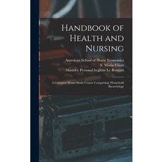 (英文圖書) Handbook of Health and Nursing; a Complete Home-study Course Comprising: Household Bacteriology 精裝版, Legare Street Press, 英文