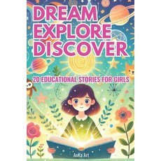 (英文圖書)Dream Explore Discover: 20 Inspiring Stories for Curious Girls: Empowering 5-M... 平裝版, Independently Published, 英文