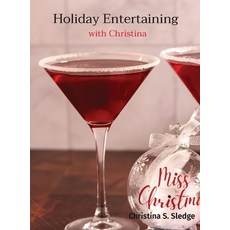 (英文圖書) Holiday Entertaining with Christina 精裝版, Sledge House Media, 英文