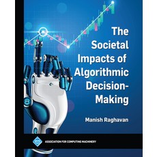 (英文圖書) The Societal Impacts of Algorithmic Decision-Making 平裝版, ACM Books, 英文