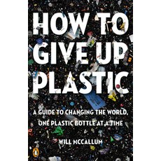 How to Give Up Plastic:A Guide to Changing the World One Plastic Bottle at a Time, Penguin Books, 英文, 平裝版