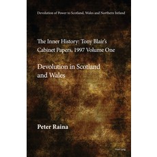 (英文圖書) Devolution of Power to Scotland Wales and Northern Ireland: The Inner History: Tony Blair's ... 精裝版, Peter Lang Ltd, Internation..., 英文