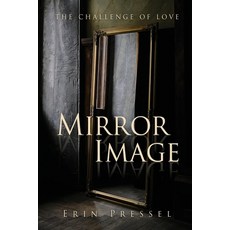 (英文圖書) Mirror Image: the challenge of love 平裝版, Xulon Press, 英文