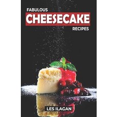 (英文圖書) Fabulous Cheesecake Recipes! 平裝版, Createspace Independent Pub..., 英文
