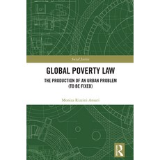 (英文圖書) Global Poverty Law: The Production of an Urban Problem (To Be Fixed) 精裝版, Routledge, 英文