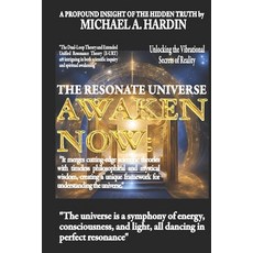 (英文圖書) Awaken Now: The Resonate Universe Unlocking the Vibrational Secrets of Reality-... 平裝版, Independently Published, 英文