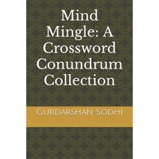 (英文圖書)Mind Mingle: A Crossword Conundrum Collection 平裝版, Independently Published, 英文