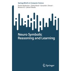 (英文圖書) Neuro Symbolic Reasoning and Learning 平裝版, Springer, 英文