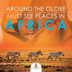 (英文圖書)Around The Globe - Must See Places in Africa 平裝版, Baby Professor, 英文
