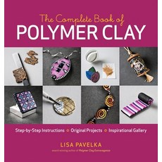 (英文圖書) The Complete Book of Polymer Clay 平裝版, Taunton Press, 英文