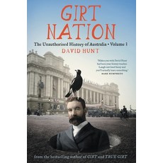 (英文圖書) Girt Nation: The Unauthorised History of Australia Volume 3 平裝版, Black Inc., 英文