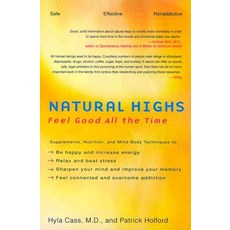 (英文圖書) Natural Highs: Supplements Nutrition and Mind-Body Techniques to Help You Feel Good All the... 平裝版, Avery Publishing Group, 英文