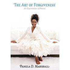 (英文圖書) The Art of Forgiveness: An Expression of Peace 精裝版, Xulon Press, 英文
