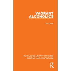 (英文圖書) Vagrant Alcoholics 精裝版, Routledge, 英文