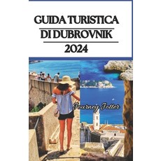 (英文圖書) Guida turistica di Dubrovnik 2024: Tutto quello che devi sapere su Dubrovnik 平裝版, Independently Published, 英文
