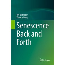 (英文圖書) Senescence Back and Forth 精裝版, Springer, 英文